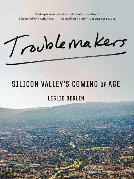 Title details for Troublemakers by Leslie Berlin - Wait list